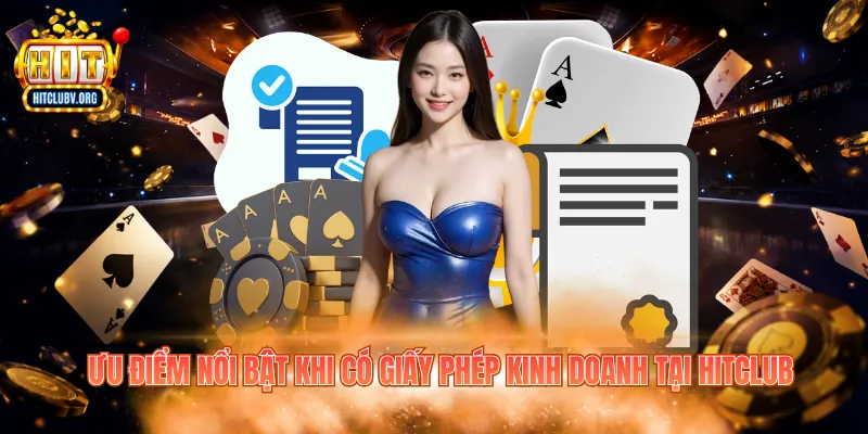 Ưu điểm nổi bật khi có giấy phép kinh doanh tại cổng game
